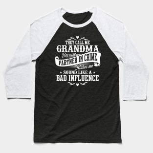 They Call Me Grandma Funny Gifts Mothers Day Grandma Baseball T-Shirt